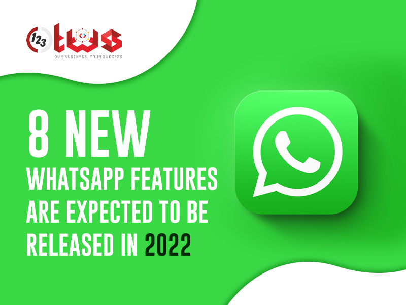 In 2022, 8 new WhatsApp features are expected to be released.