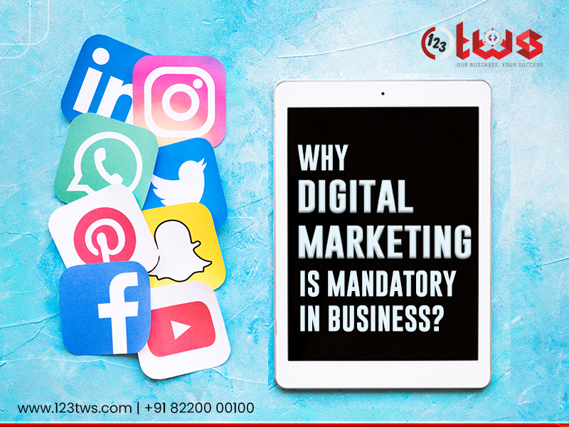 Why Digital Marketing Mandatory in Business?